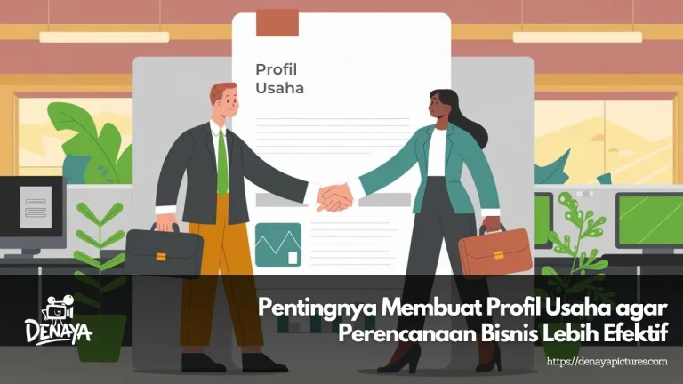 Pentingnya Membuat Profil Usaha agar Perencanaan Bisnis Lebih Efektif