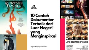 10 Contoh Dokumenter Terbaik dari Luar Negeri …